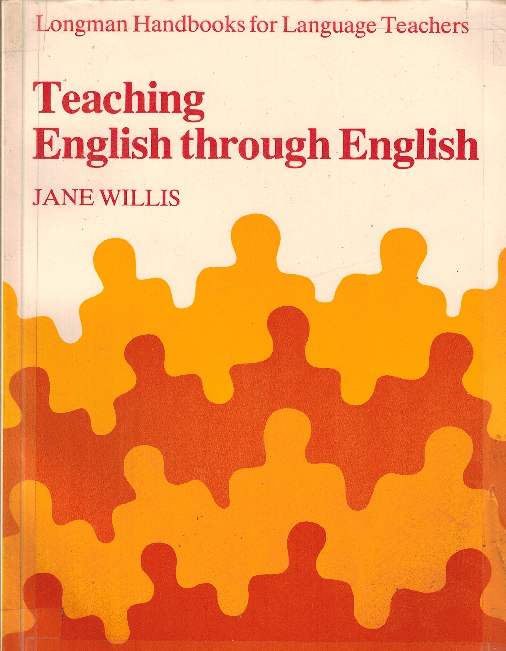 Teaching English Through English Paper (Longman Handbooks for Language Teaching) Foreign Languages ​​& Dictionaries