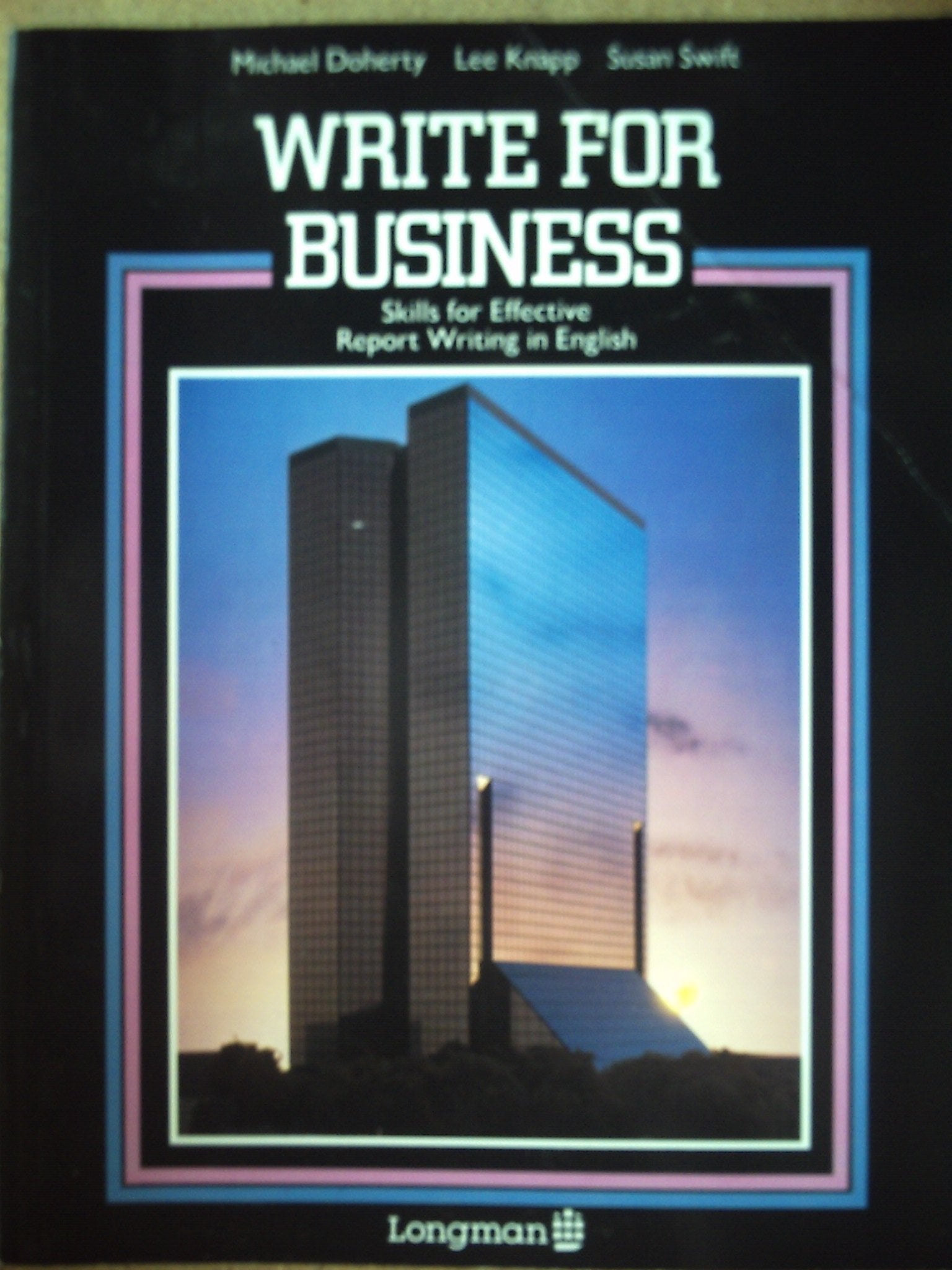 Write for Business: Skills for Effective Report Writing in English book