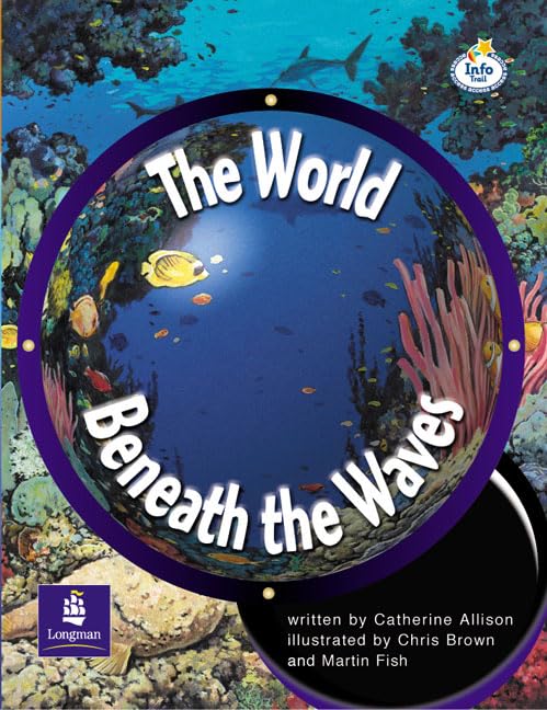 LILA:IT:Independent Plus Access:The World Beneath the Waves Info Trail Independent Plus Access book