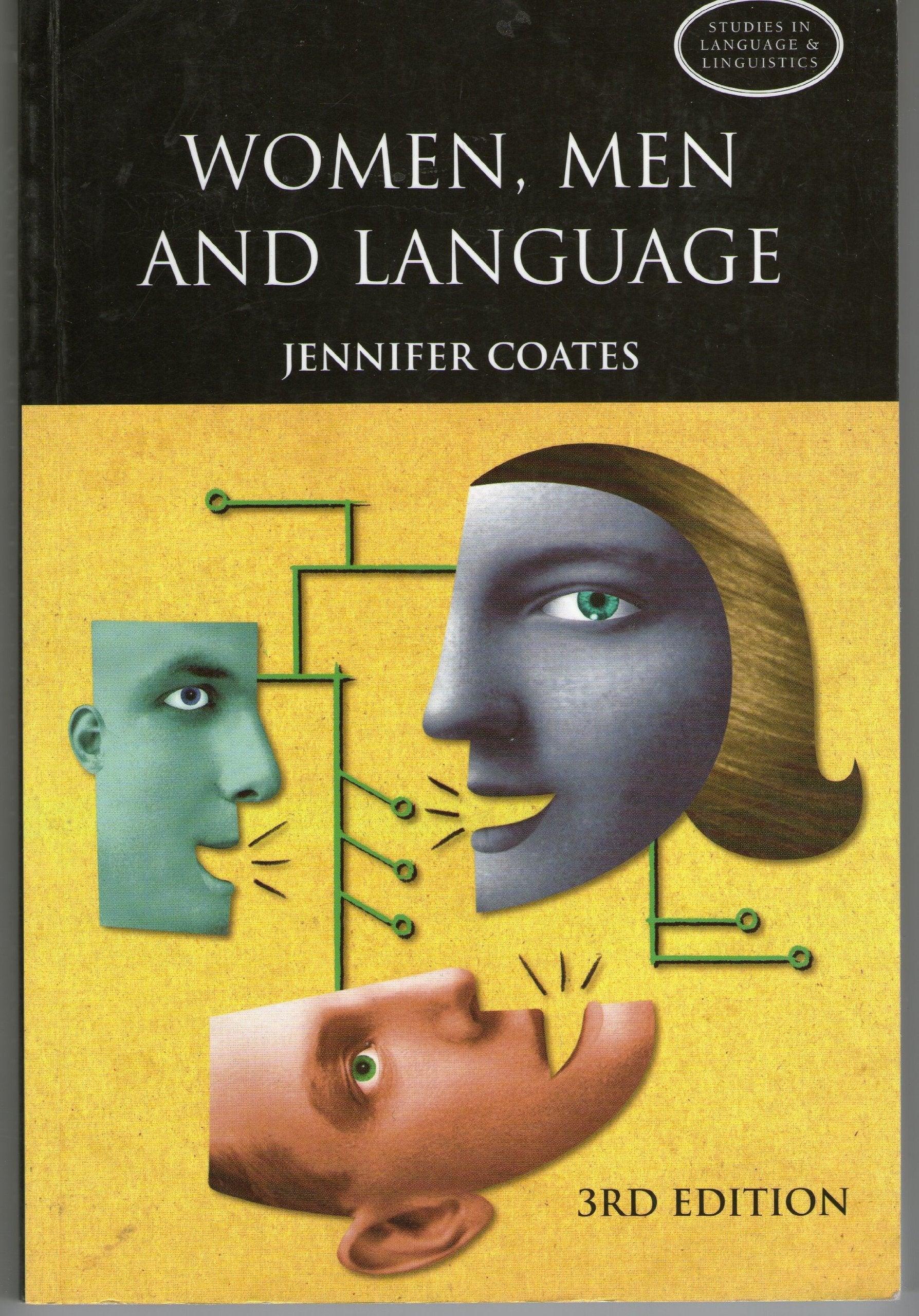 Women, Men and Language: A Sociolinguistic Account of Gender Differences in Language (Studies in Language and Linguistics) Social Sciences