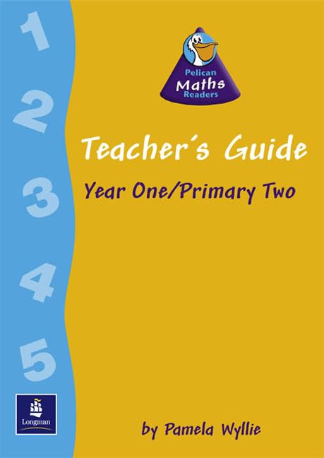 Year 1/P2 Teacher's Guide Teacher's Guide, Paper (PELICAN MATHS READERS) Mathematics