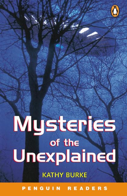 Mysteries of the Unexplained: 1.200 words (Penguin Readers (Graded Readers)) Foreign Languages ​​& Dictionaries