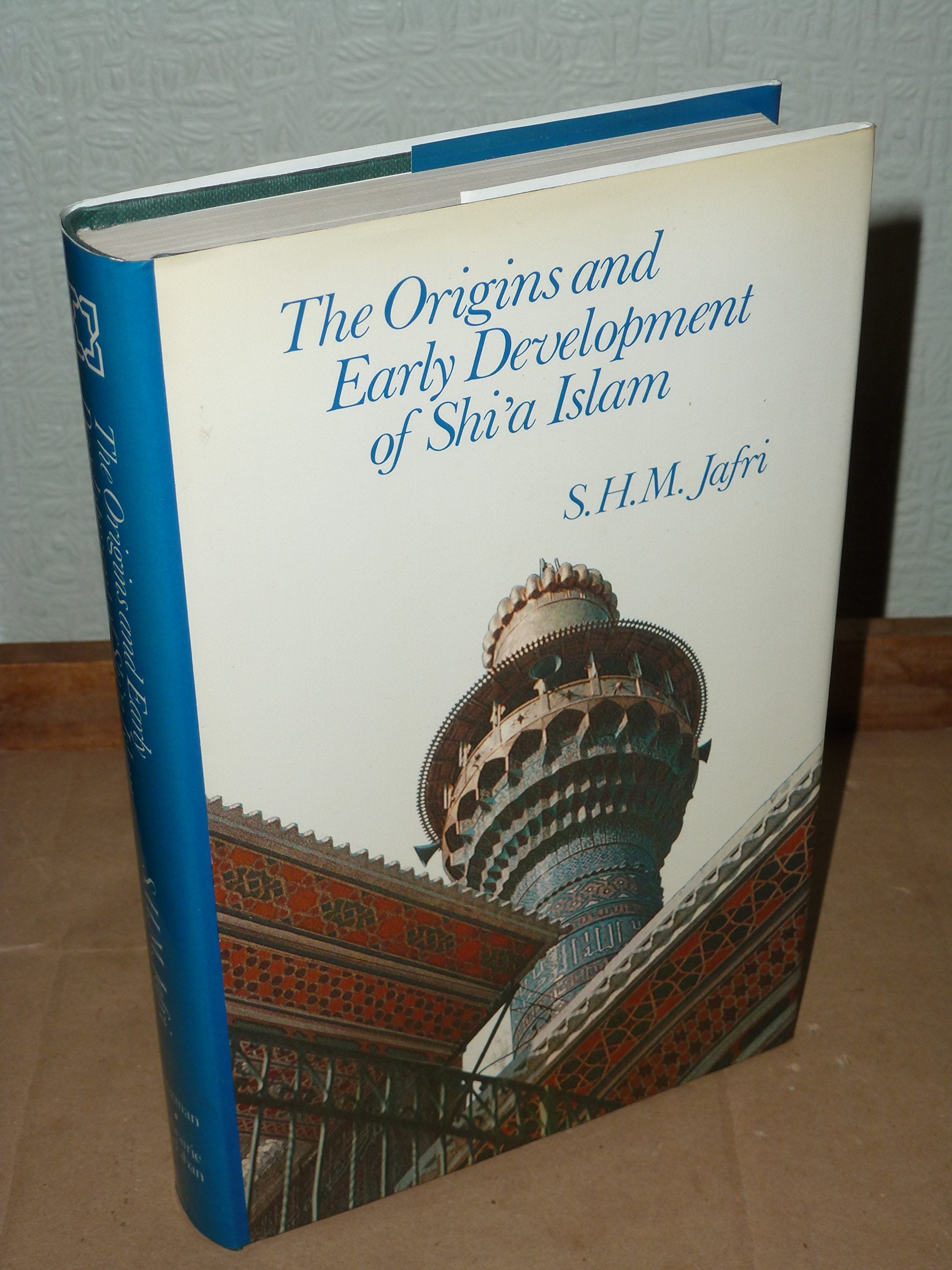 Origins and Early Development in Shi'a Islam (Arab Background Series) Religion & Esotericism