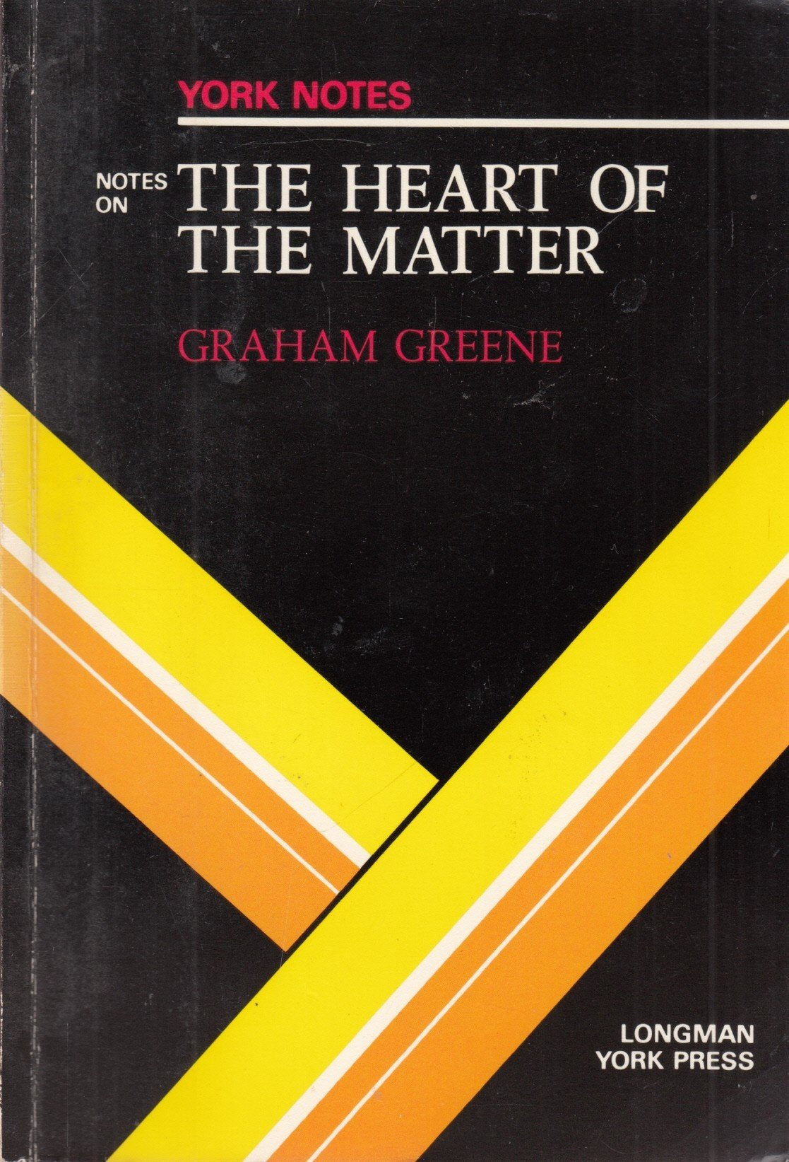Graham Greene, "Heart of the Matter": Notes (York Notes) Books