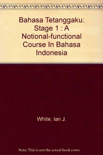 Bahasa Tetanggaku: Stage 1 : A Notional-functional Course In Bahasa Indonesia Foreign Languages ​​& Dictionaries