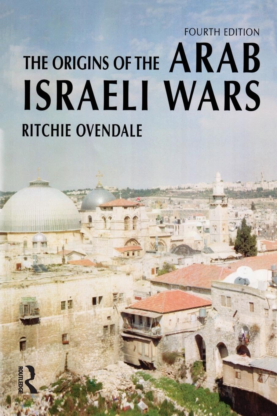 The Origins of the Arab Israeli Wars Social Sciences