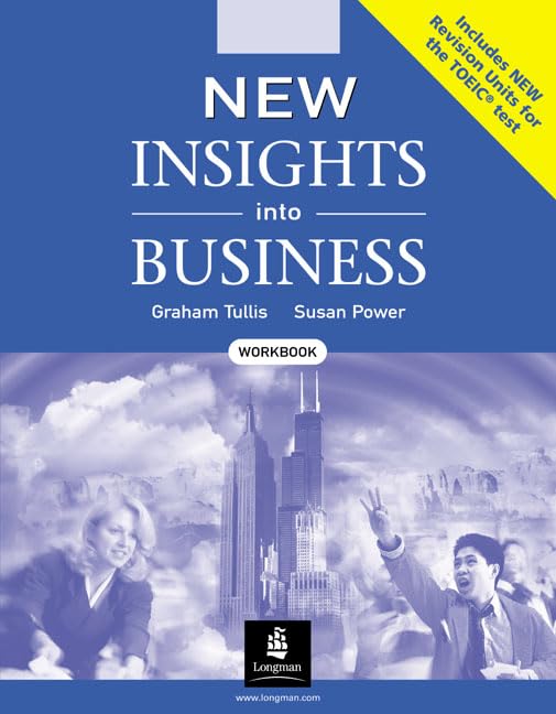 New Insights into Business. Workbook (TOEIC). (Lernmaterialien) Foreign Languages ​​& Dictionaries