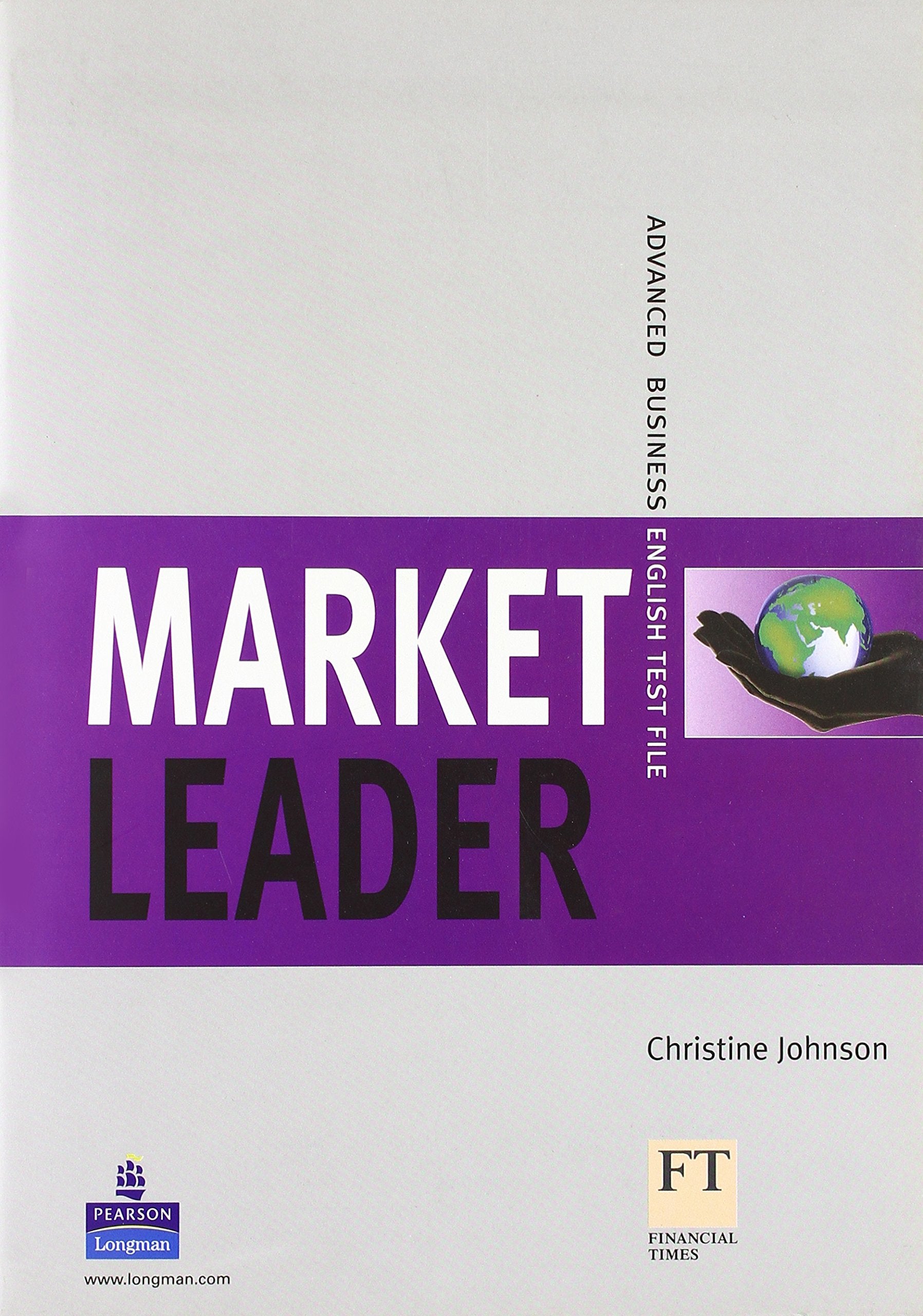 Test File: Advanced English Business Test File (Market Leader) Business, Finance & Career