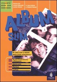 Album slim. Student's book-Workbook. Per la Scuola secondaria di primo grado. Con CD Audio (Vol. 3) Professional & Reference Books