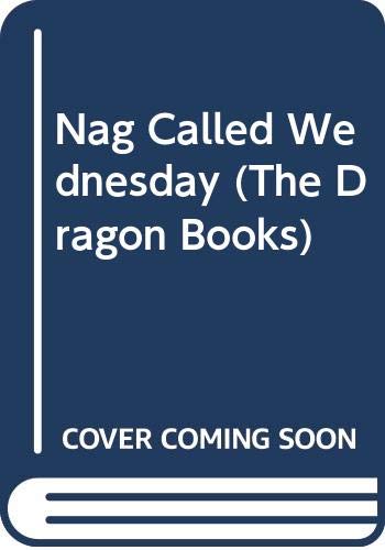 Nag Called Wednesday (The Dragon Books) Books