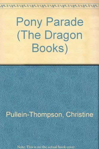 Pony Parade (The Dragon Books) Books