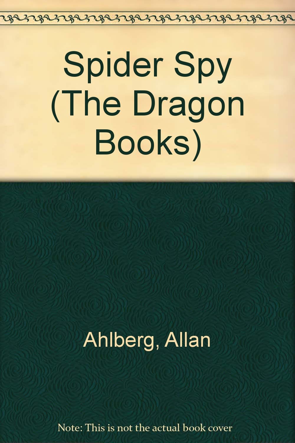 Spider Spy (The Dragon Books) Non-fiction