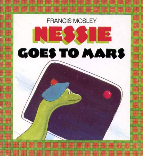 Nessie Goes to Mars (The Dragon Books) Books