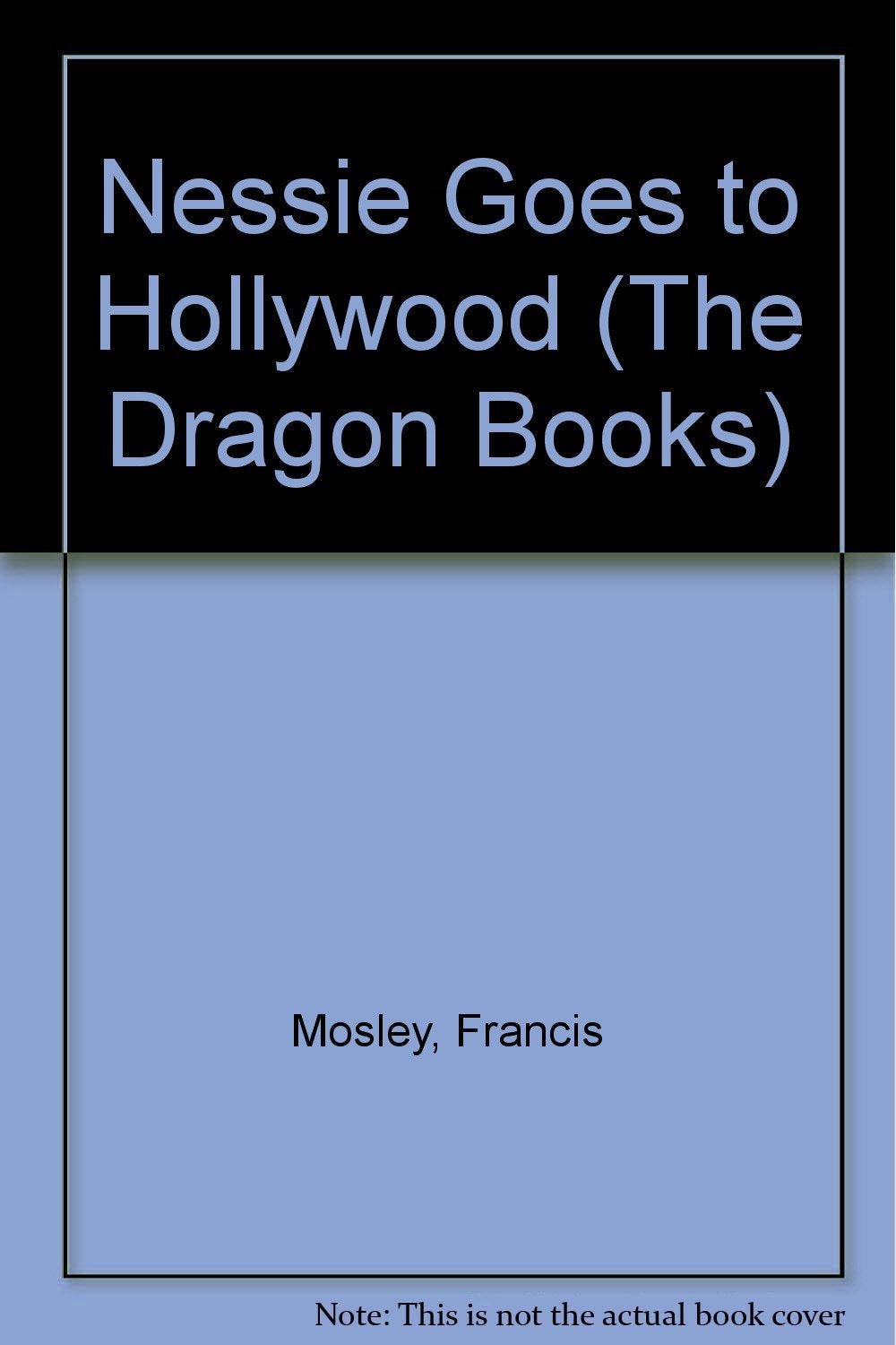 Nessie Goes to Hollywood (The Dragon Books) Books
