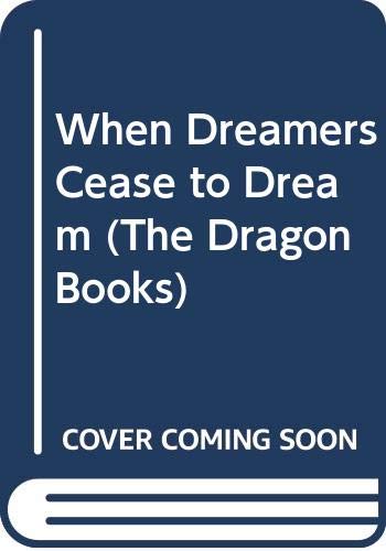 When Dreamers Cease to Dream (The Dragon Books) Tiptoi & Games
