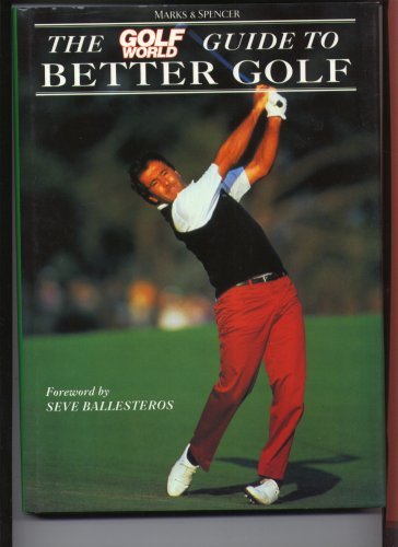THE GOLF WORLD GUIDE TO BETTER GOLF book