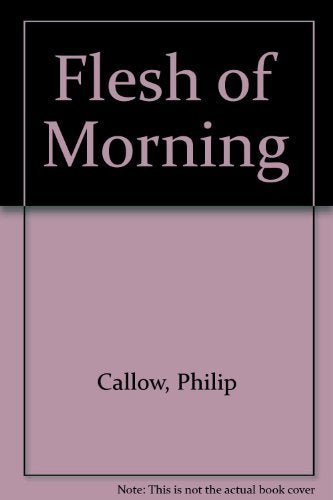 Flesh of Morning Books