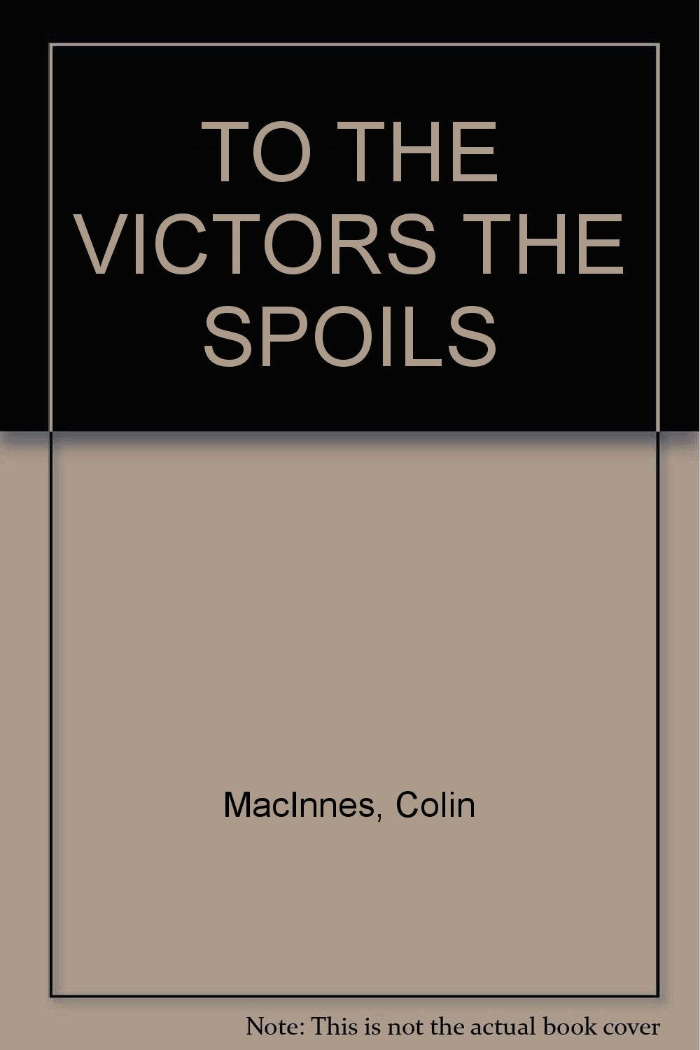 To the Victors the Spoils Books