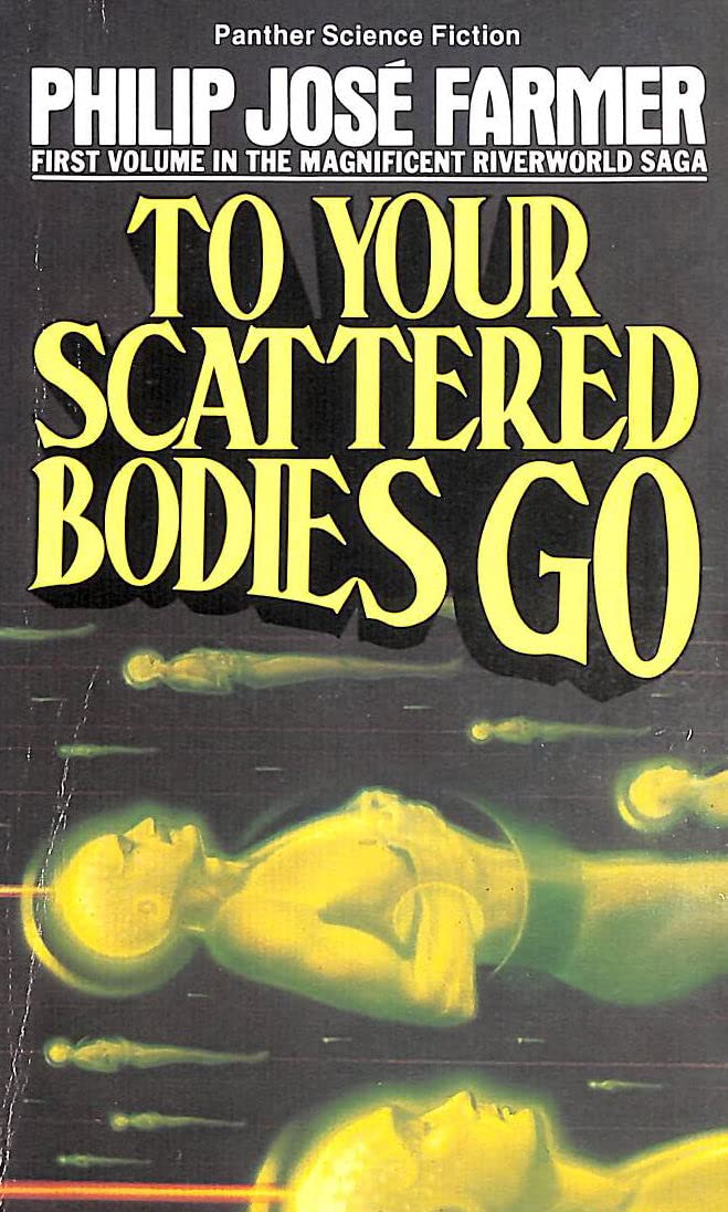 To Your Scattered Bodies Go Fantasy & Sci-Fi
