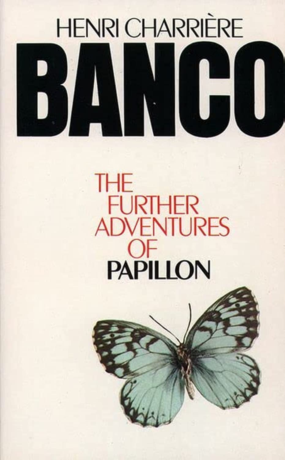 Banco the Further Adventures of Papillon: The Further Adventures of Papillon Politics & Society Books