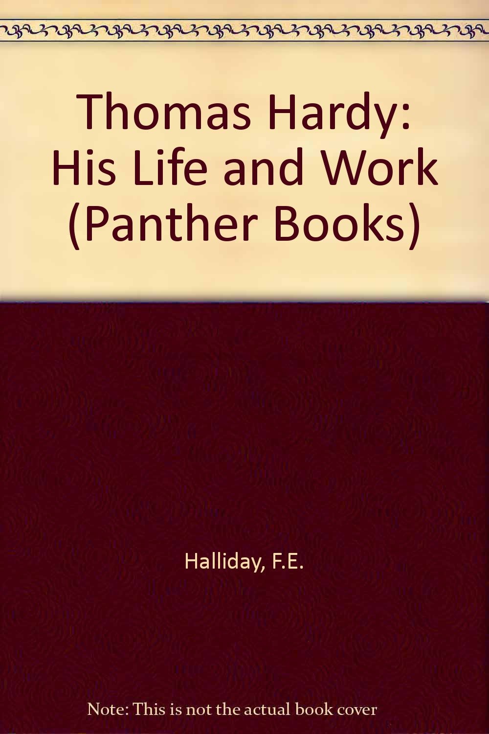 Thomas Hardy: His Life and Work (Panther Books) Books