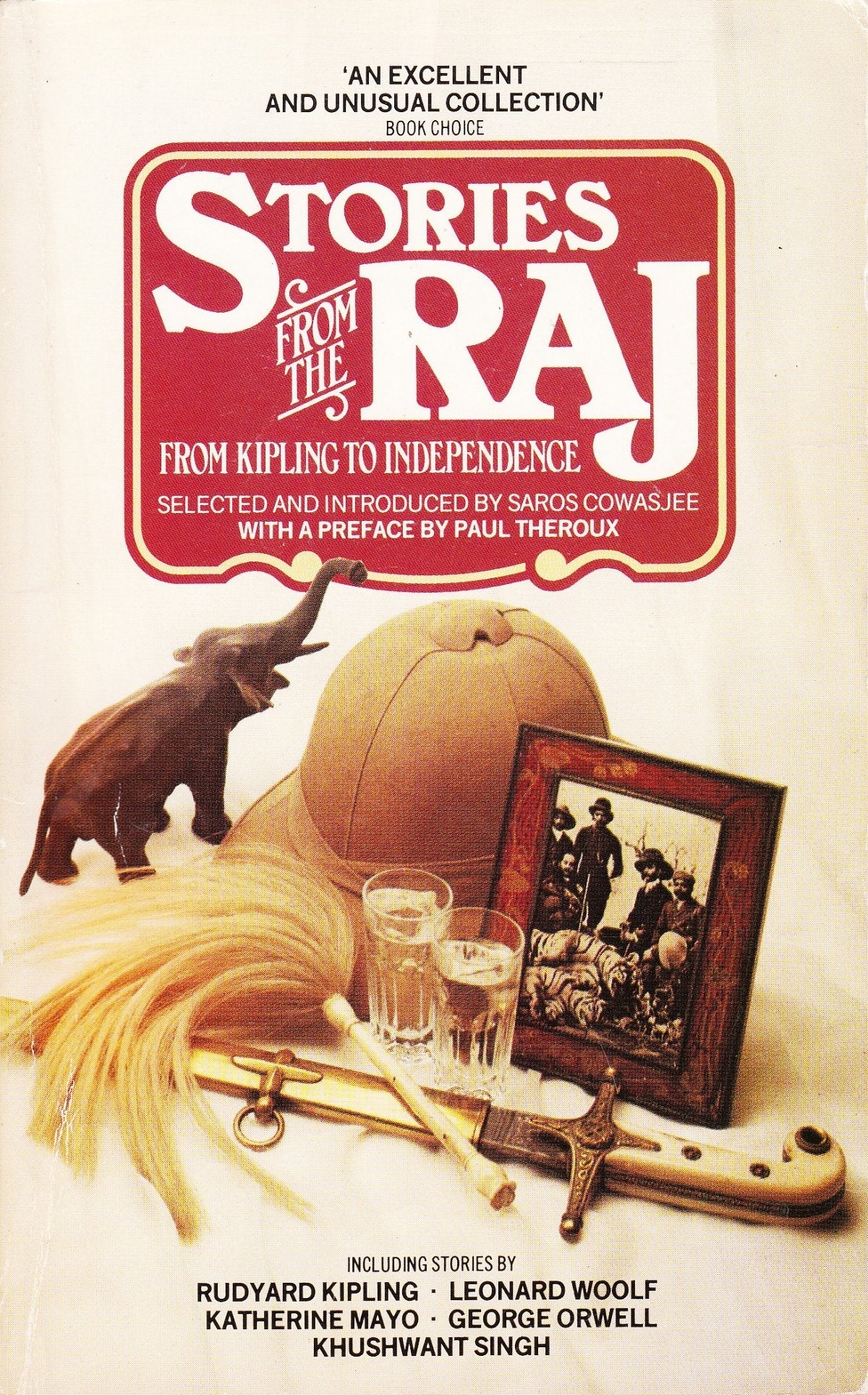 Stories of the Raj: From Kipling to Independence Essays & Short Stories