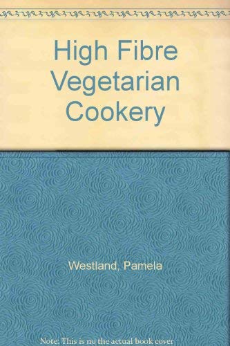 High Fibre Vegetarian Cookery book