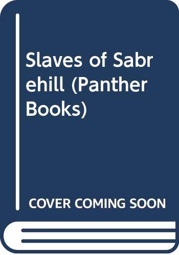 Slaves of Sabrehill (Panther Books) book