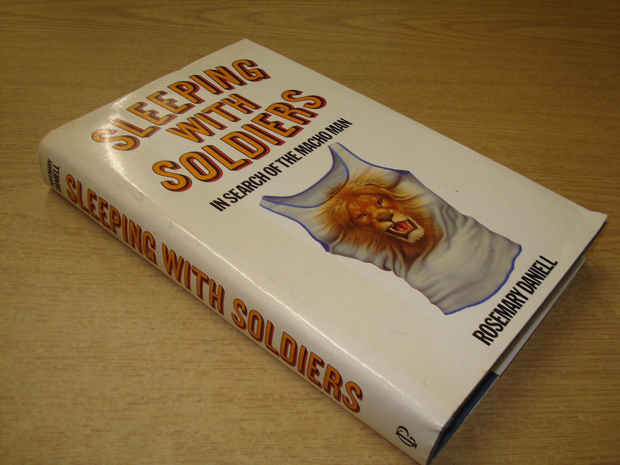 Sleeping with Soldiers: In Search of the Macho Man Books