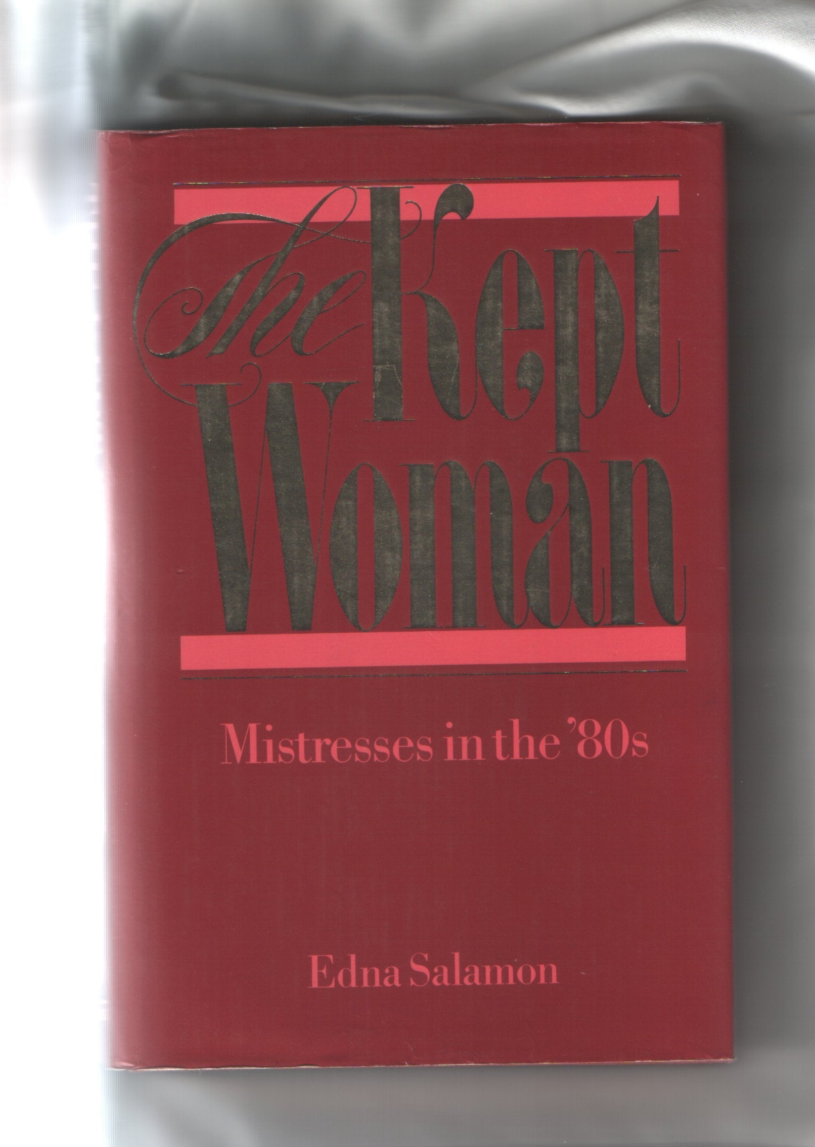 Kept Woman: Mistresses of the Eighties Books