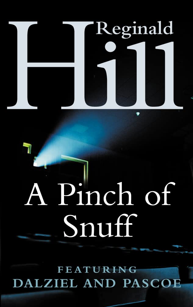 A Pinch of Snuff: A Dalziel and Pascoe Novel Classics