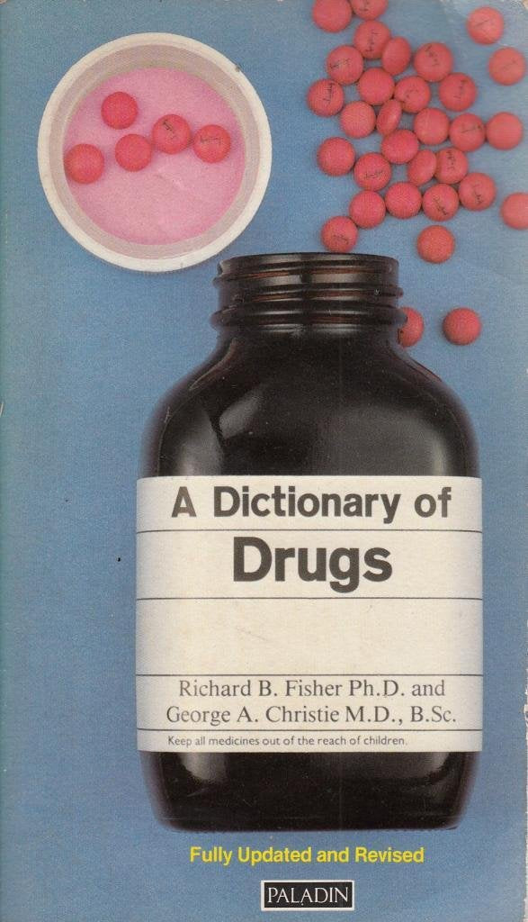 A Dictionary of Drugs (Paladin Books) Medicine