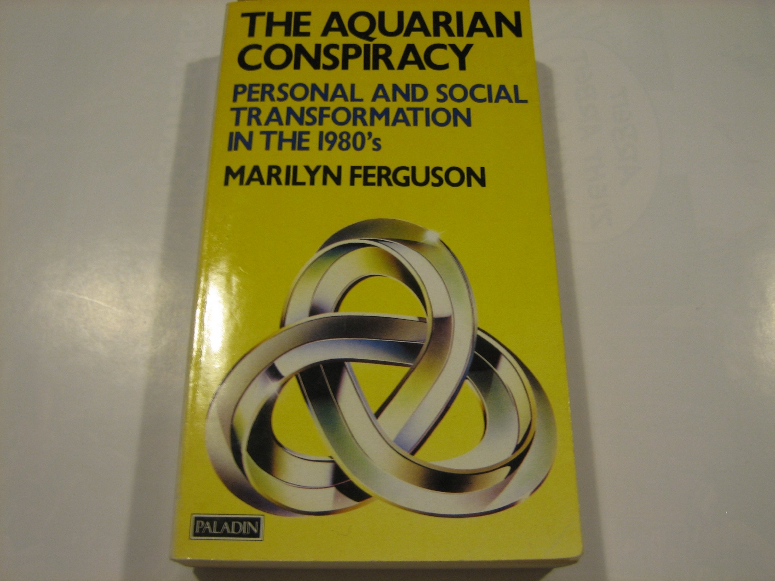 The Aquarian Conspiracy: Personal and Social Transformation in the 1980's Social Sciences
