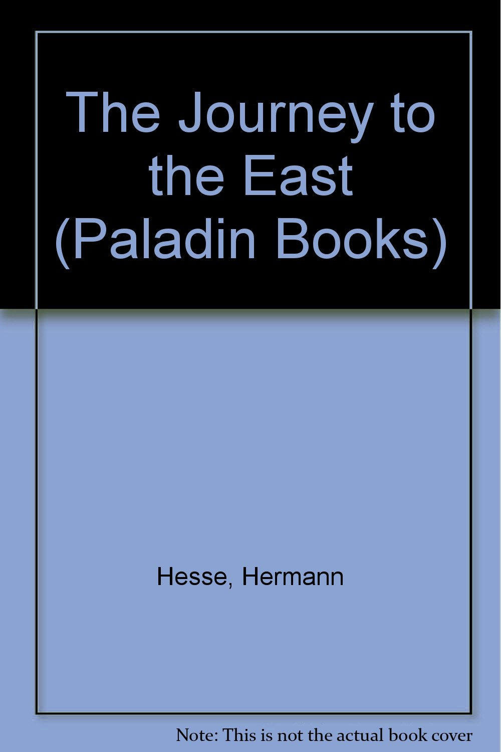 The Journey to the East (Paladin Books) Contemporary literature