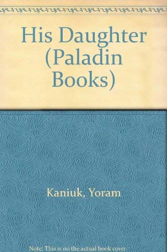 His Daughter (Paladin Books) Contemporary literature
