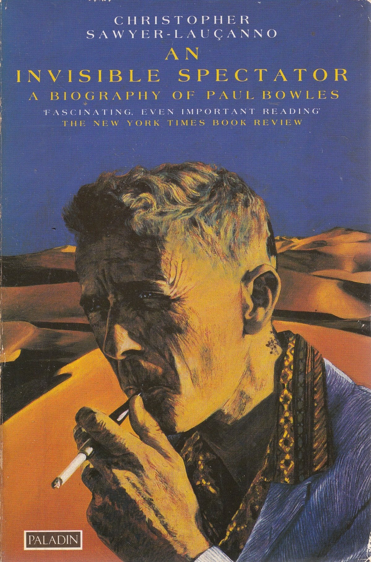 An Invisible Spectator: Biography of Paul Bowles book