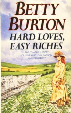 Hard Loves, Easy Riches book