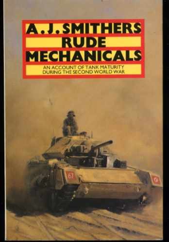 Rude Mechanicals: Account of Tank Maturity During the Second World War Social Sciences