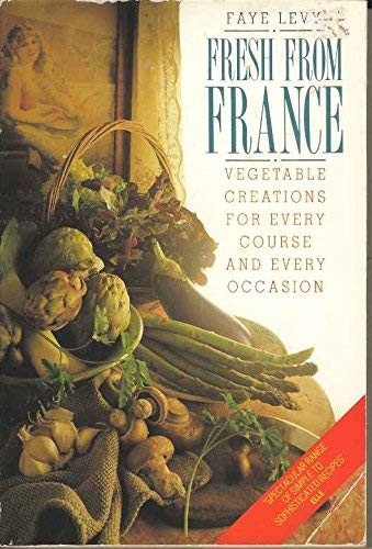 Fresh from France: Vegetable Creations book