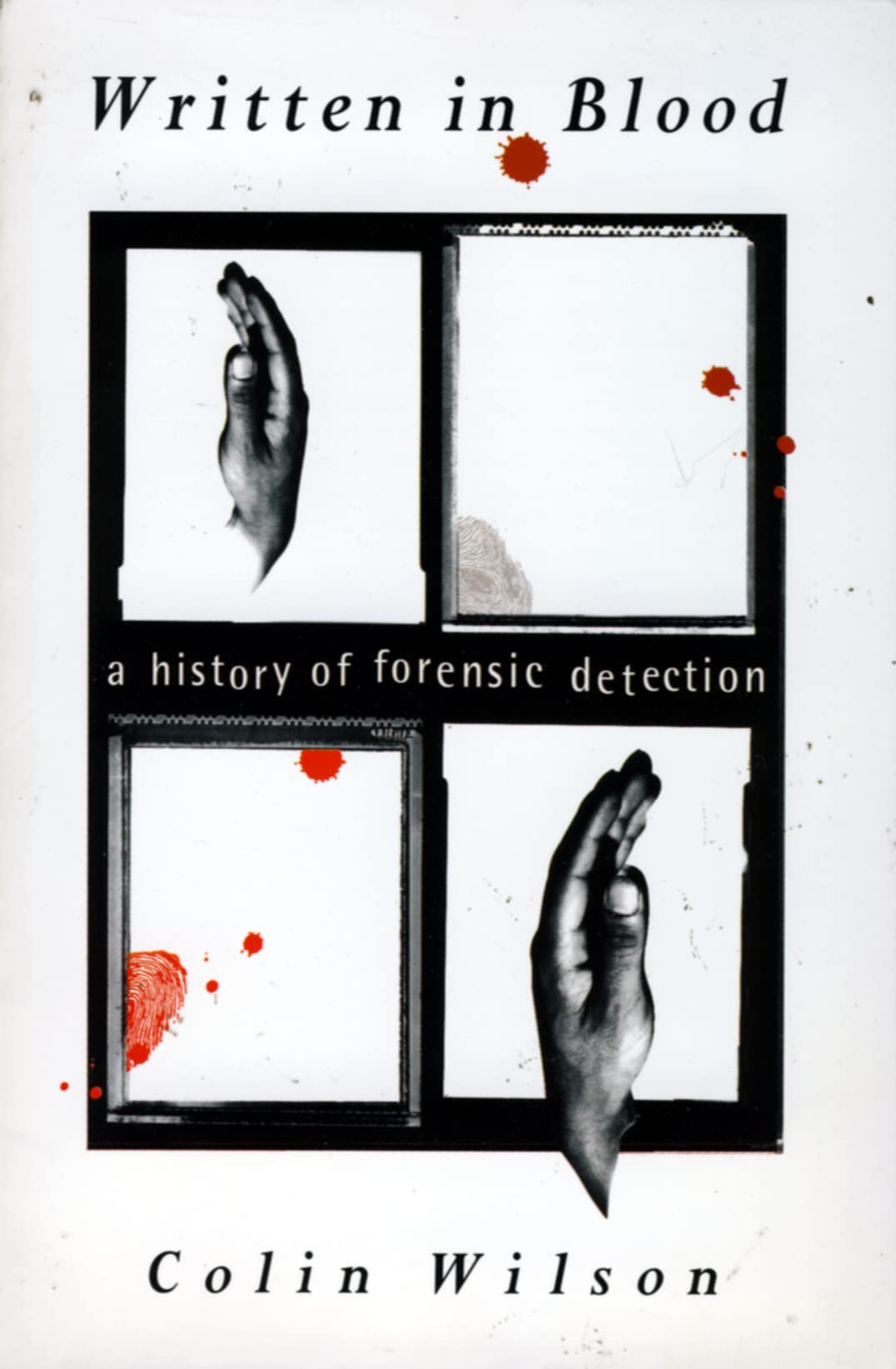 Written in Blood: A History of Forensic Detection book