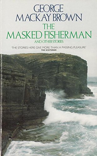 "The Masked Fisherman and Other Stories Essays & Short Stories