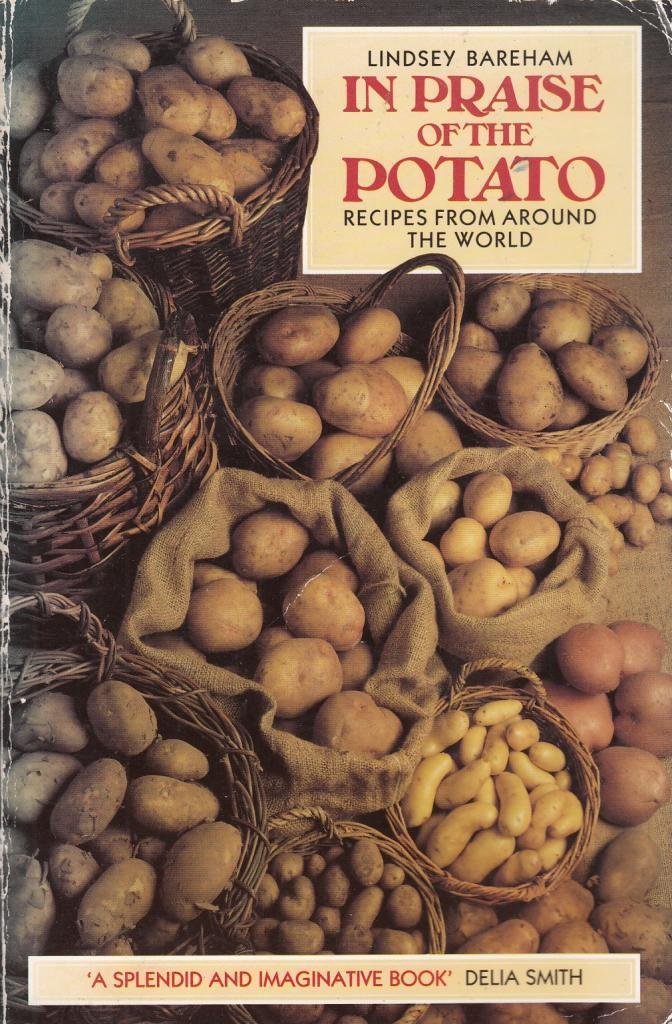 In Praise of the Potato: Recipes from Around the World book