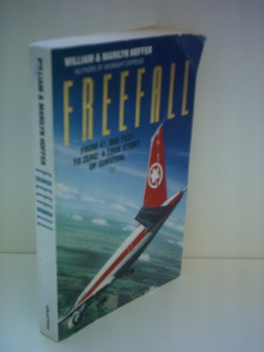 Freefall - From Forty One Thousand Feet to Zero: A True Story Memories