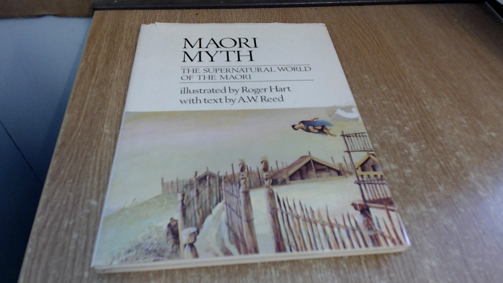 Maori Myth: The Supernatural World of the Maori. Books