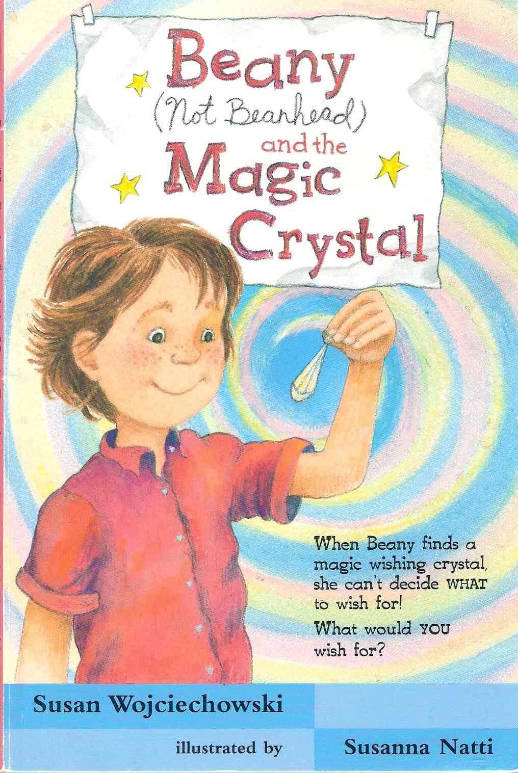 Beany (Not Beanhead) and the Magic Crystal (Don't Call Me Beanhead!) Books