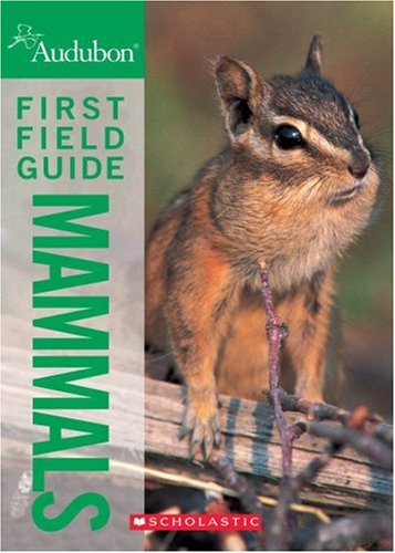 National Audubon Society First Field Guide Mammals Non-fiction