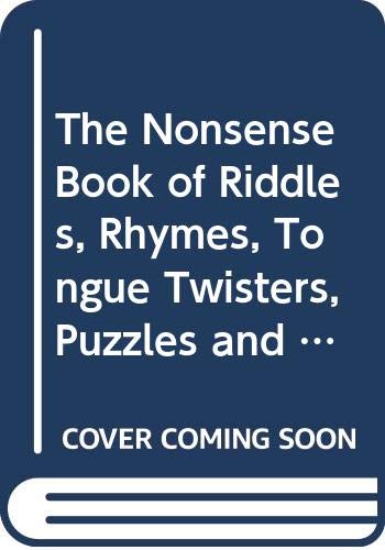 The Nonsense Book of Riddles, Rhymes, Tongue Twisters, Puzzles and Jokes from American Folklore Books