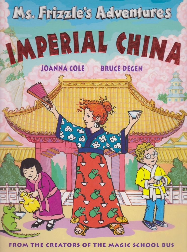 Ms. Frizzle's Adventures: Imperial China Novels & Short Stories
