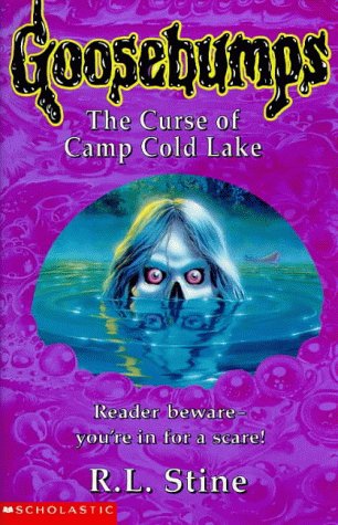 The Curse of Camp Cold Lake (Goosebumps) Horror & Mystery