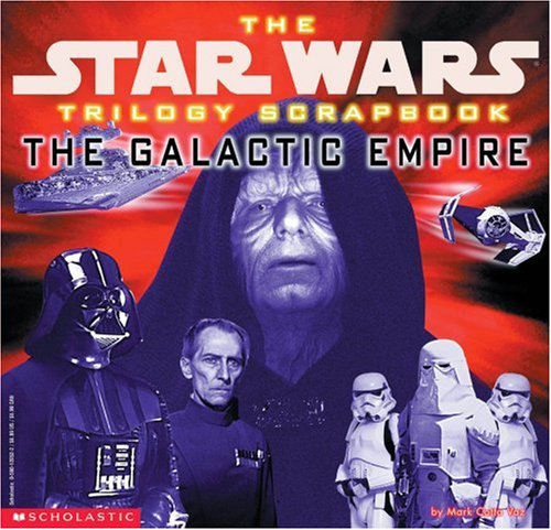 The Star Wars Trilogy Scrapbook: The Galactic Empire Books